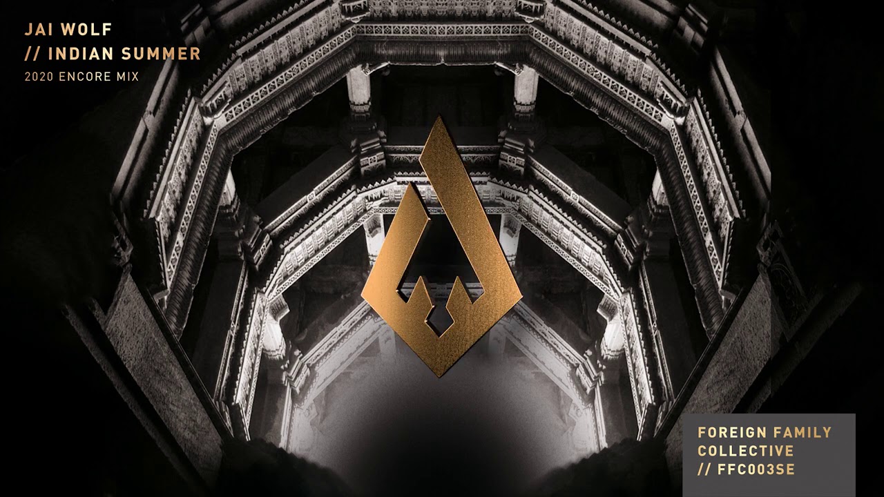Jai Wolf - Indian Summer (2020 Encore Mix) [Official Audio]