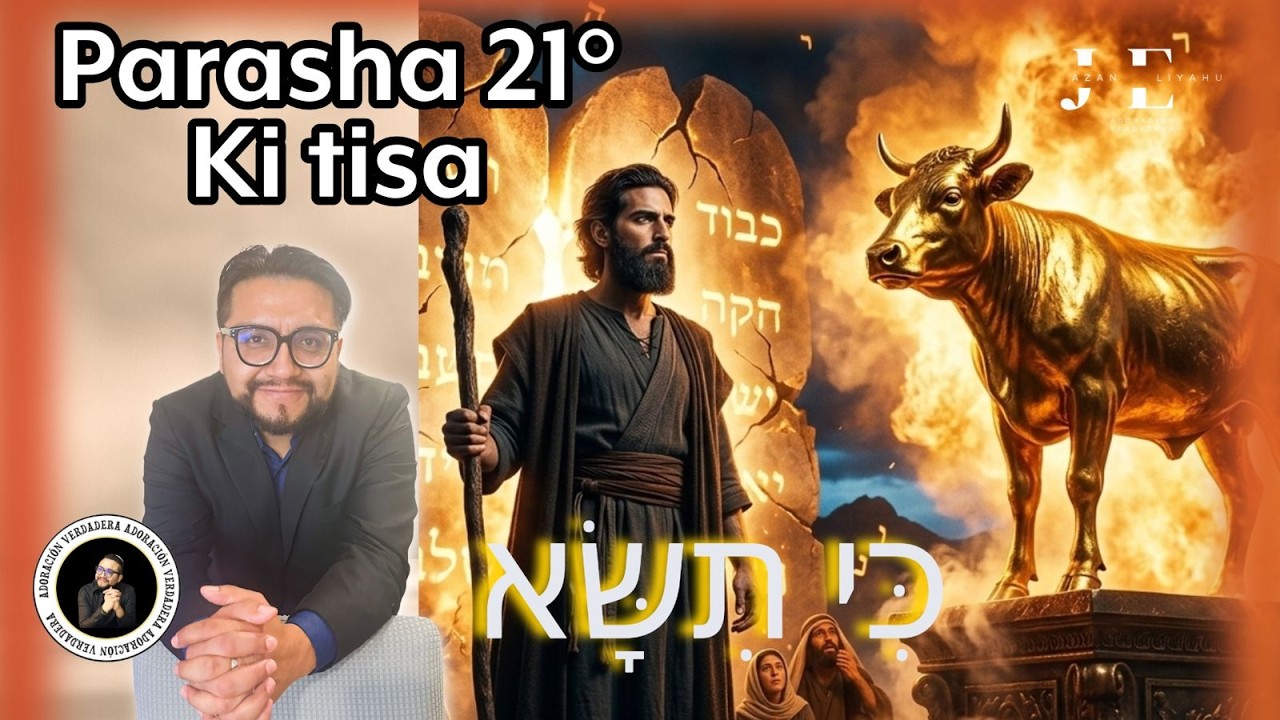 PARASHA  KI TISA- CON JAZAN ELIYAHU 07/03/2026