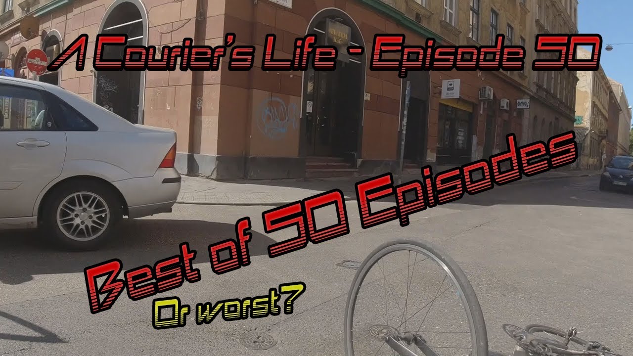 A Courier's Life - Episode 50 - Best (or Worst?) of Compilation! - Channel Memes included!