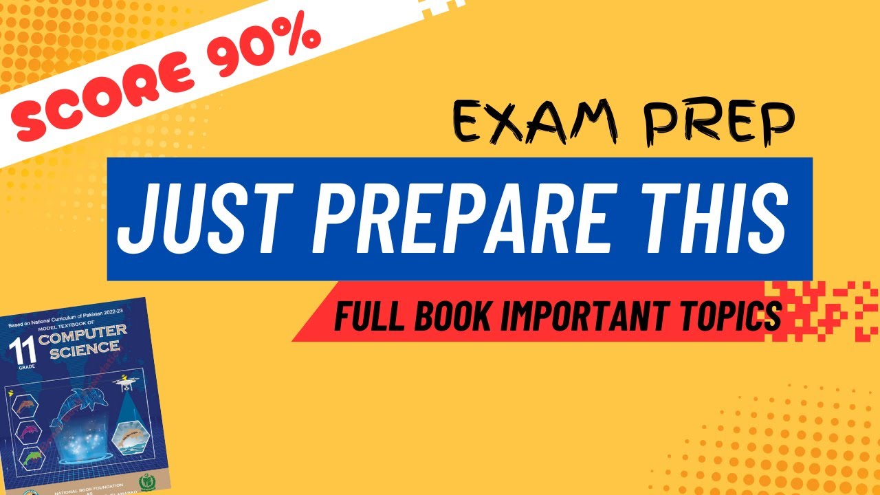 Full Book Most Important Topics Final Exam Computer Science 11 NBF FBISE 2026