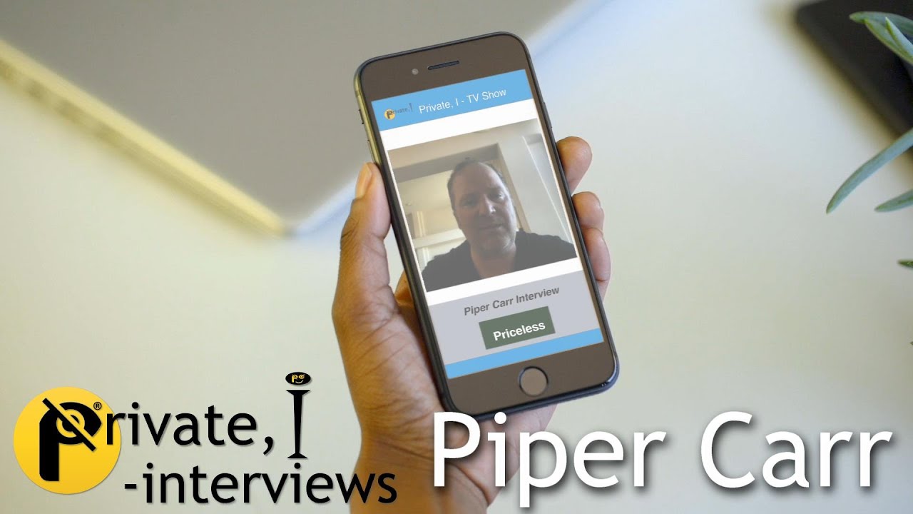 Private, I - Piper Carr Interview