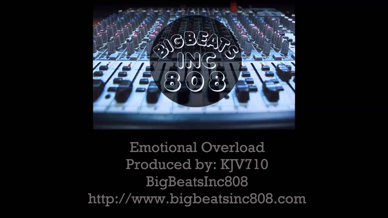 Emotional Overload - Produced by: KJV710