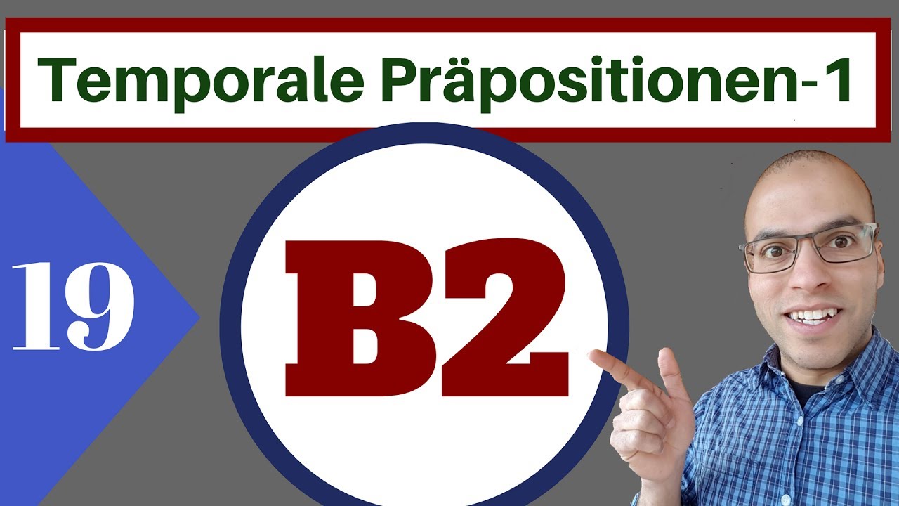 B2 ( الدرس 19 )(Temporale Pr&auml;positionen/Zeitpunkt  - حروف الزمان)