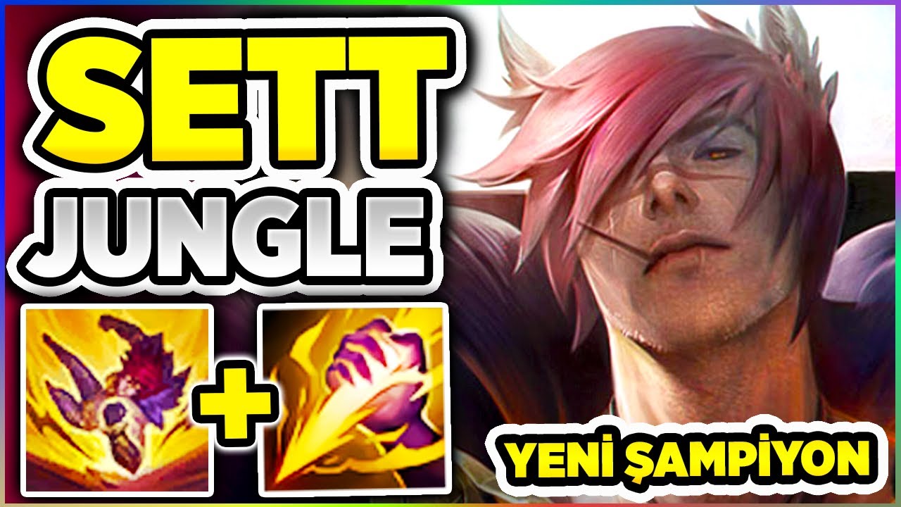 LOL'DE GÖRDÜĞÜM EN GÜÇLÜ ŞAMPİYON!! SETT ARTIK JUNGLE'IN SAHİBİ!!!