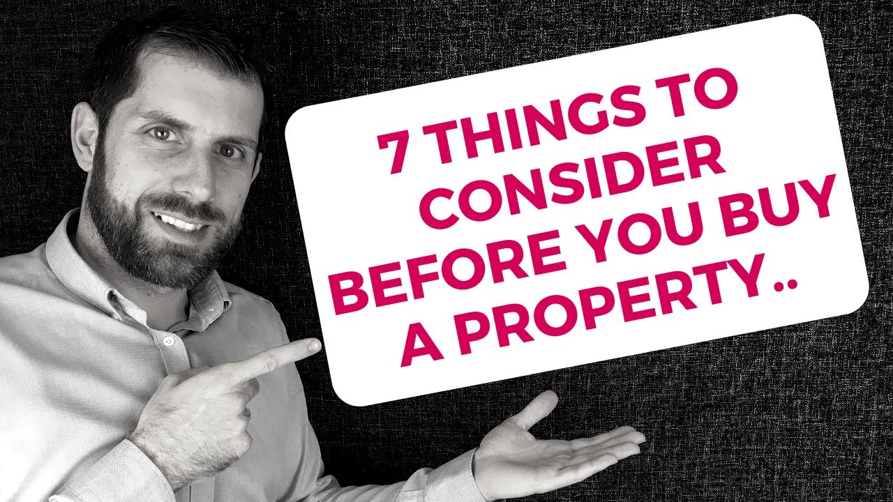 7 Things You Must Consider When Searching For a Property | UK 2022