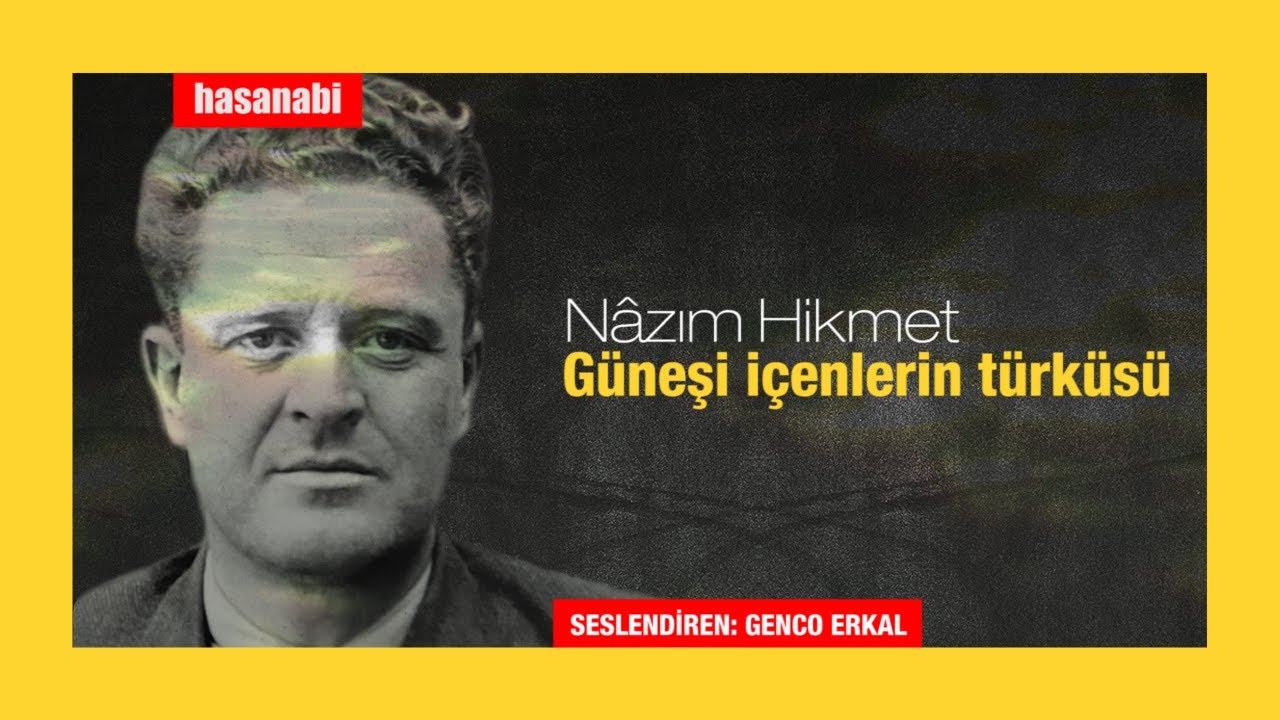 Nâzım Hikmet - Güneşi içenlerin türküsü