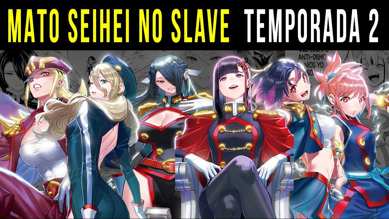 Mato Seihei No Slave || Chained Soldier || Temporada 2