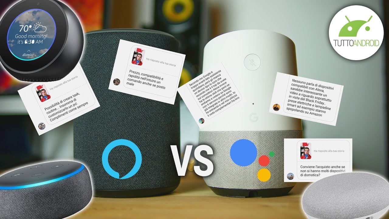 AMAZON ECHO vs GOOGLE HOME, QUALE COMPRARE? rispondo alle vostre domande | TuttoAndroid