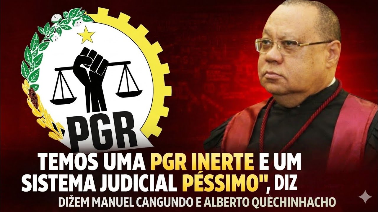 Temos uma PGR inerte e um sistema judicial péssimo”, dizem Manuel Cangundo e Alberto Quechinacho