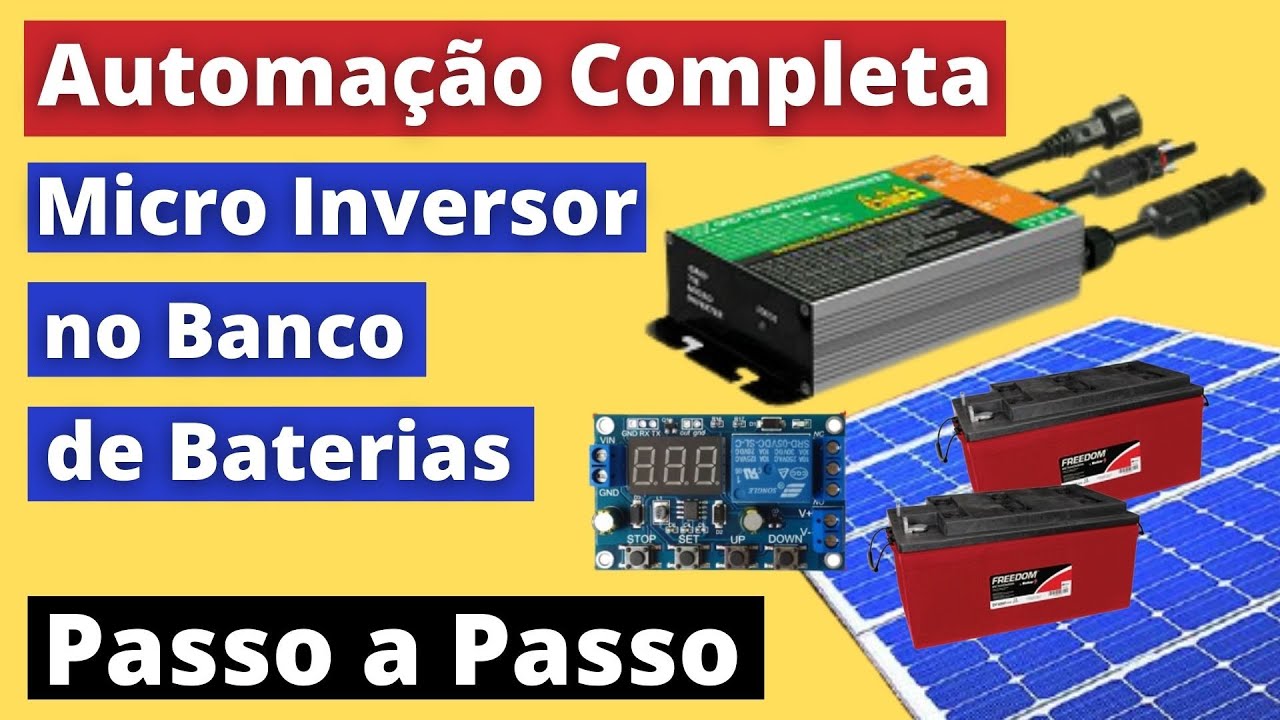 Como montar automação para micro inversor no Banco de Baterias - Passo a Passo - Energia Solar
