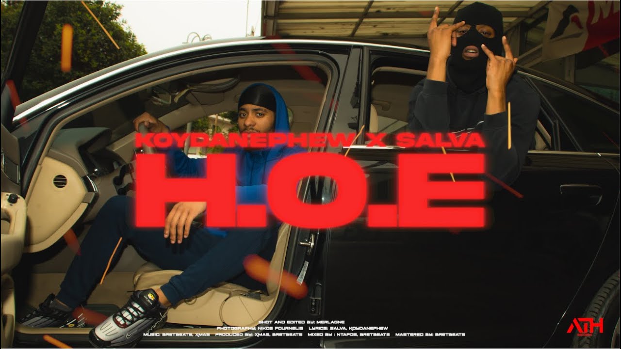 KoyDaNephew x SALVA - H.O.E (Official Music Video)