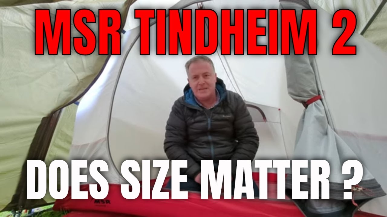 #284 MSR Tindheim 2 Tunnel Tent | First Impressions | Does SIZE MATTER ? |