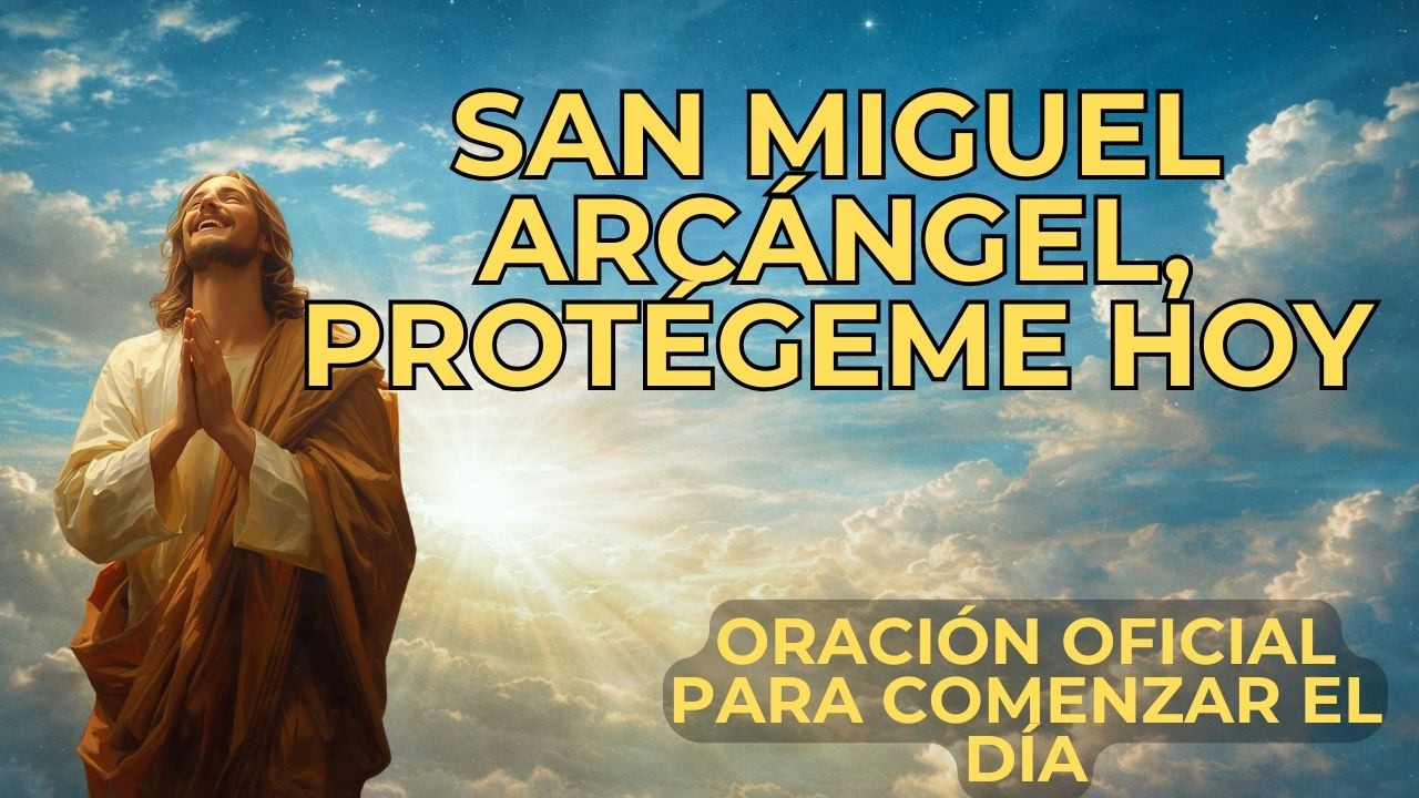 Oración a San Miguel Arcángel para protección
