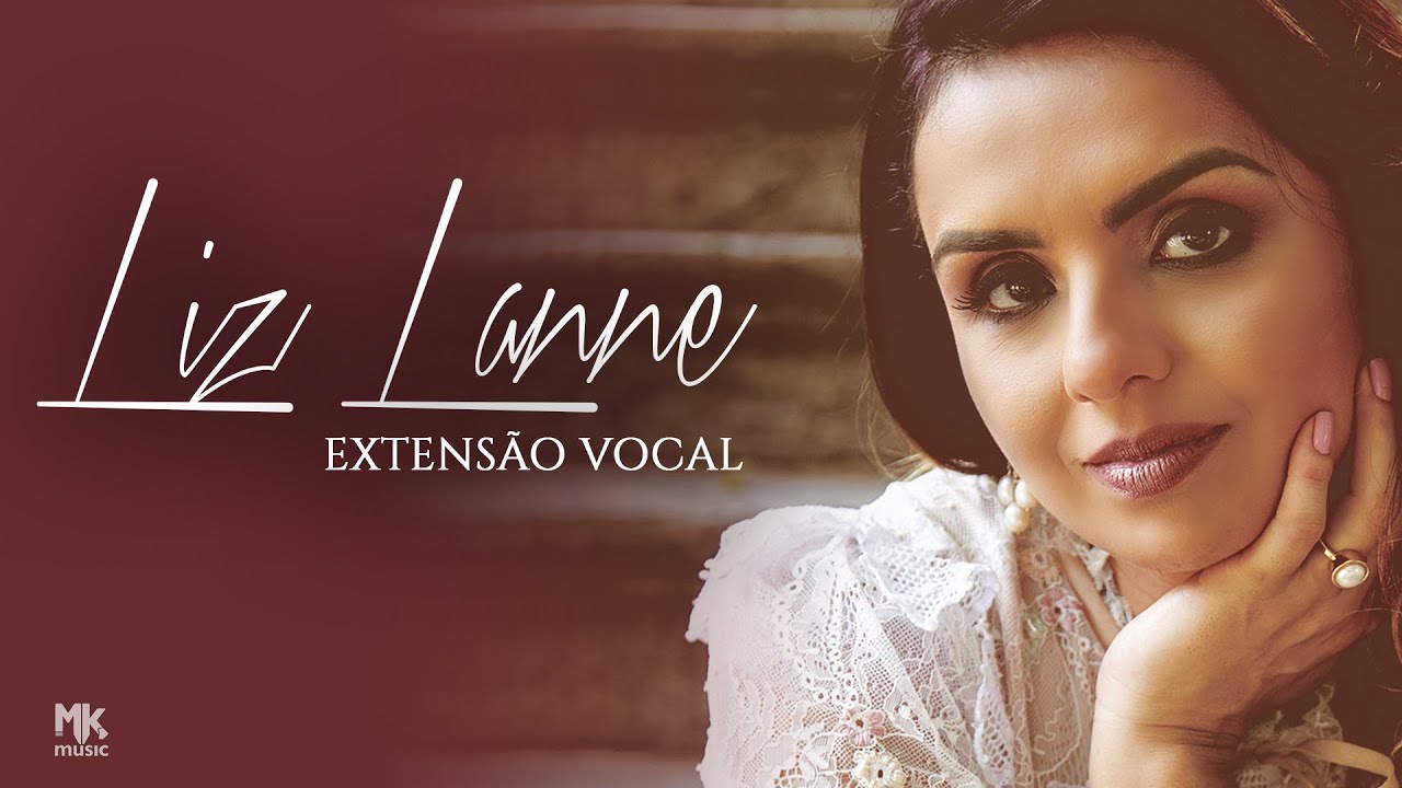 Liz Lanne - Extensão Vocal (B2-E5)