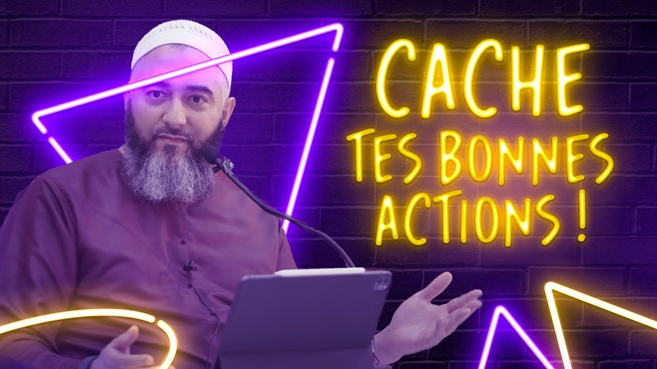 CACHE TES BONNES ACTIONS - NADER ABOU ANAS