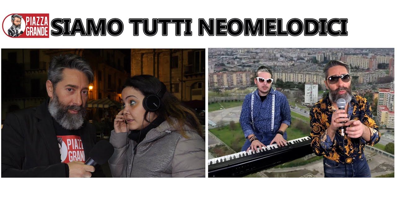 SIAMO TUTTI NEOMELODICI