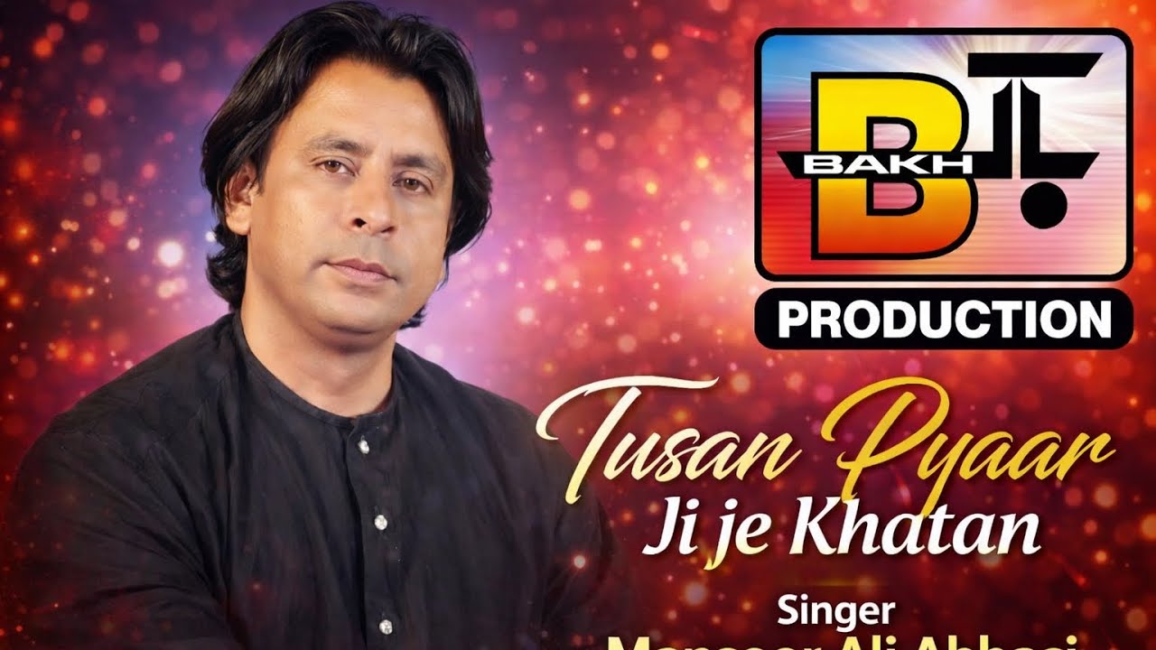 Tusan Pyaar ji je khatan moon Kai AA Singer Mansoor Ali Abbasi New sad song 2026