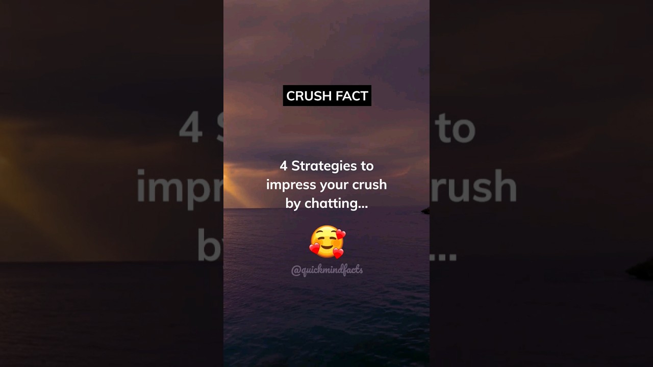 4 Strategies To Impress Your Crush By Chatting... #shorts