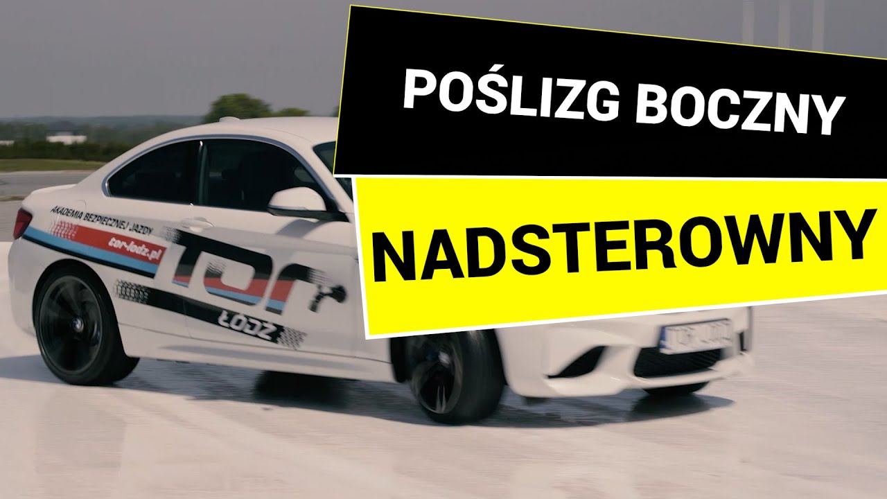 Poślizg boczny nadsterowny - Szkolenie Bezpiecznej Jazdy Tor Łódź (odc. 6)