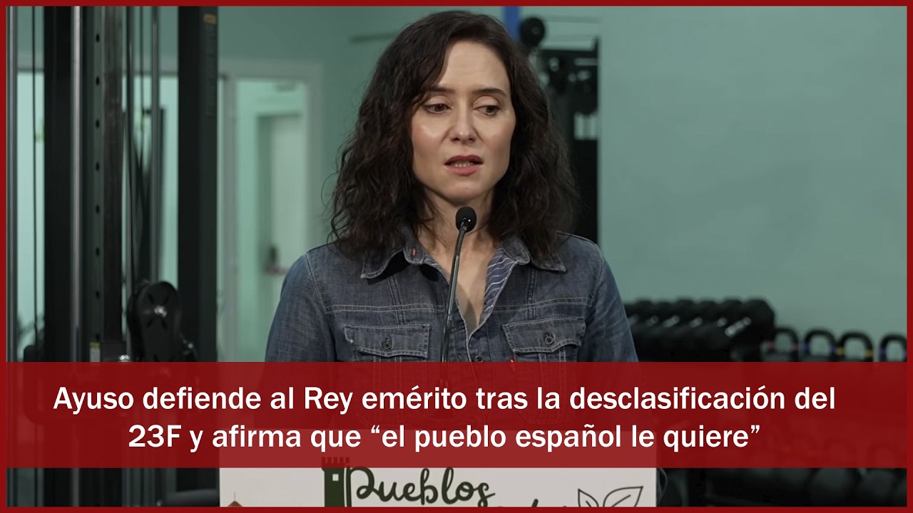 Ayuso defiende al Rey emérito Juan Carlos I y afirma que “el pueblo español le quiere”