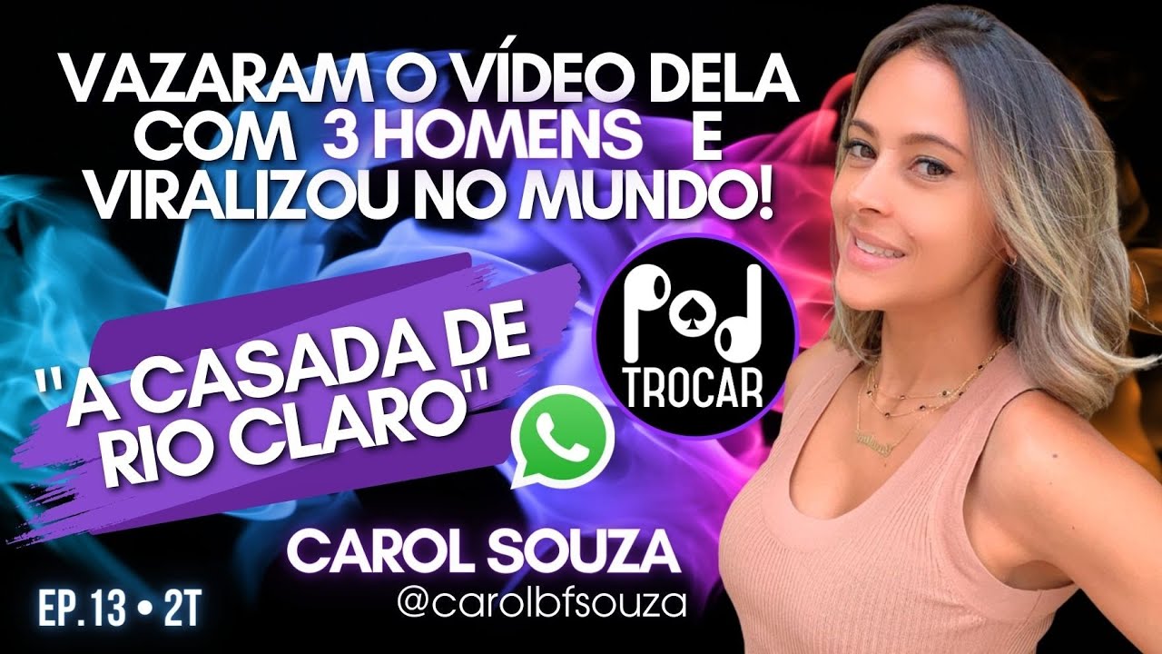 Carol Souza, a Casada de Rio Claro, hotwife que teve o vídeo vazado viralizado no Brasil e no Mundo