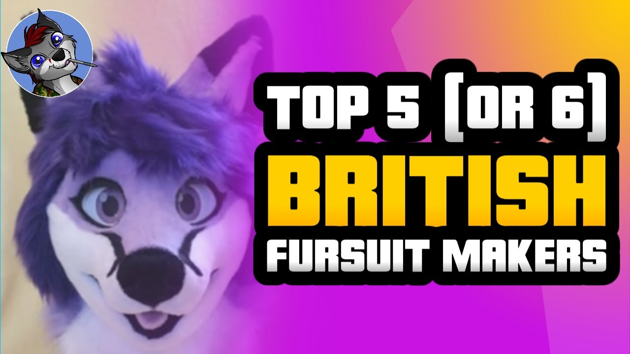 Top 6 British Fursuit Makers!