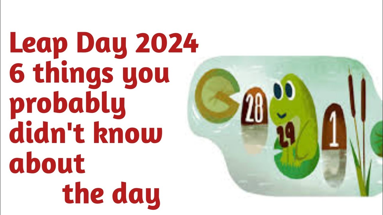 Leap Day 2024: 6 things you probably didn't know about the day #leapday