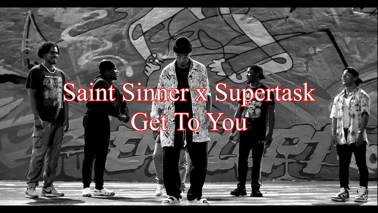 Saint Sinner x Supertask -  Get To You (DANCE VIDEO)