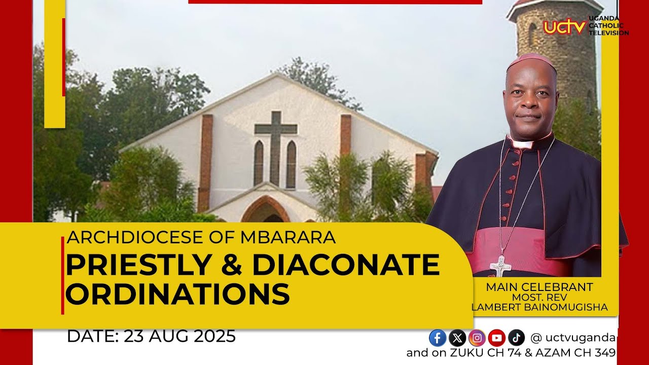 Archdiocese of Mbarara Priestly and Diaconate Ordination 2025 | 23rd August 2025