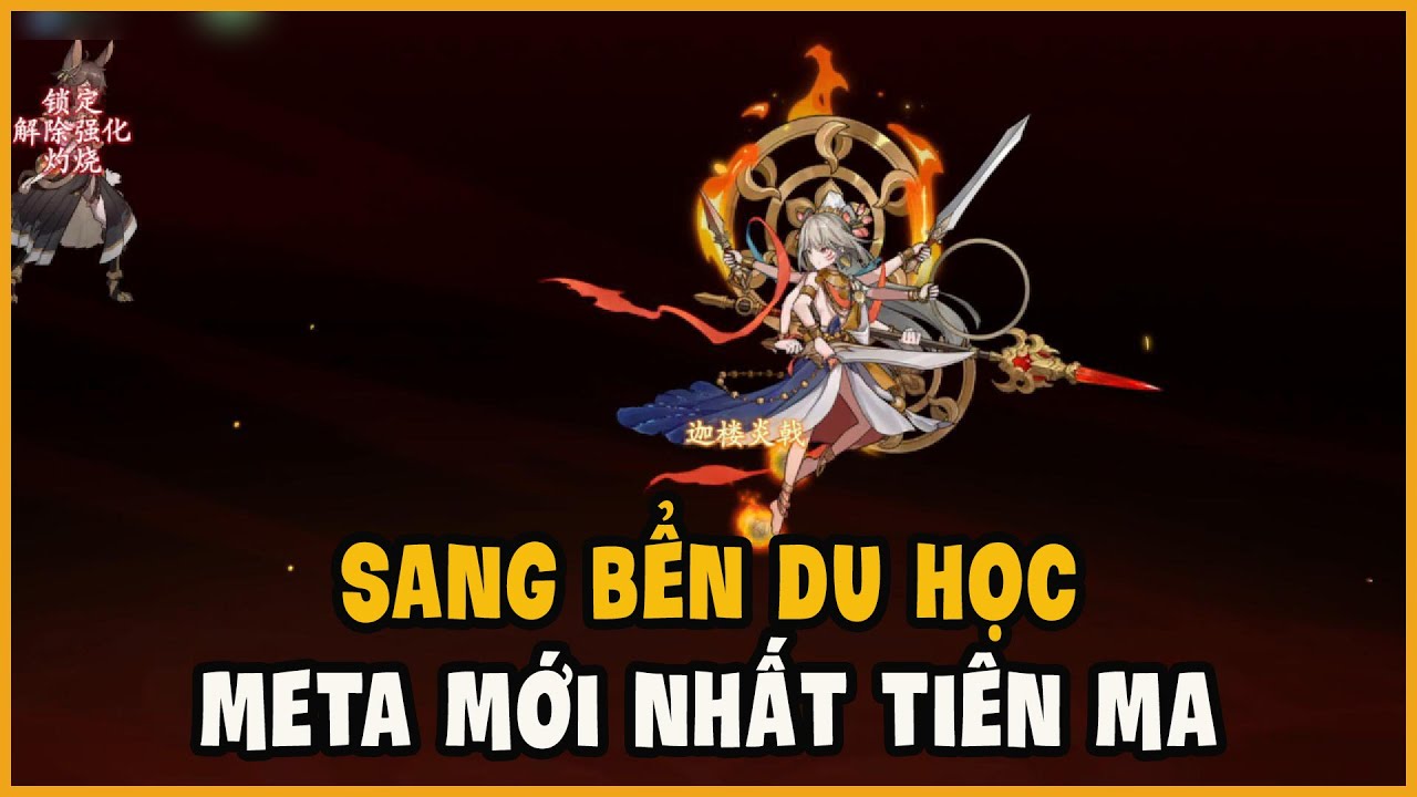 Gặp Lại Tây Du - Sang Bển Du Học Meta Mới Nhất Đấu Đỉnh Cao