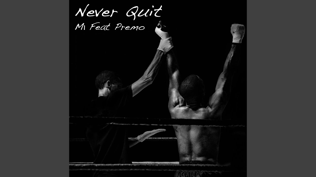 Never Quit
