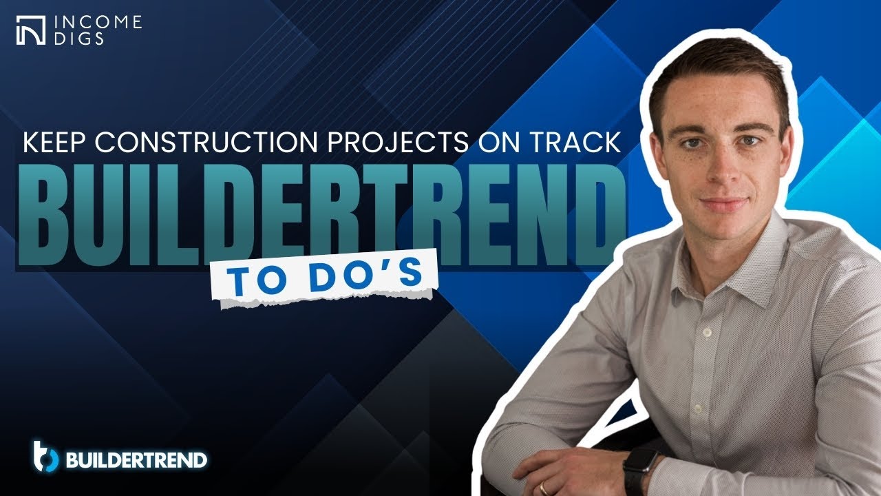 Buildertrend Tips: Using Templates & To-Do's to Keep Construction Projects on Track