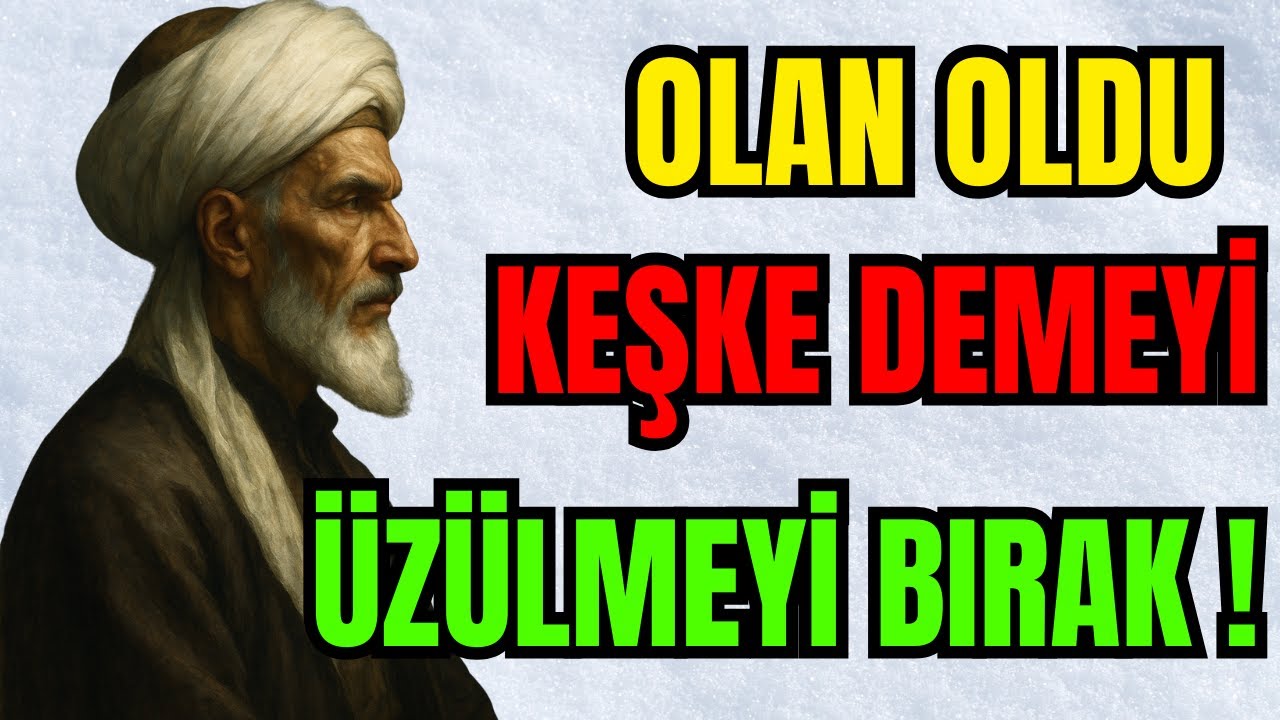 Yaşanan Kötü Şeyleri Unut, Keşke Demekle Geleceğini Ziyan Etme!