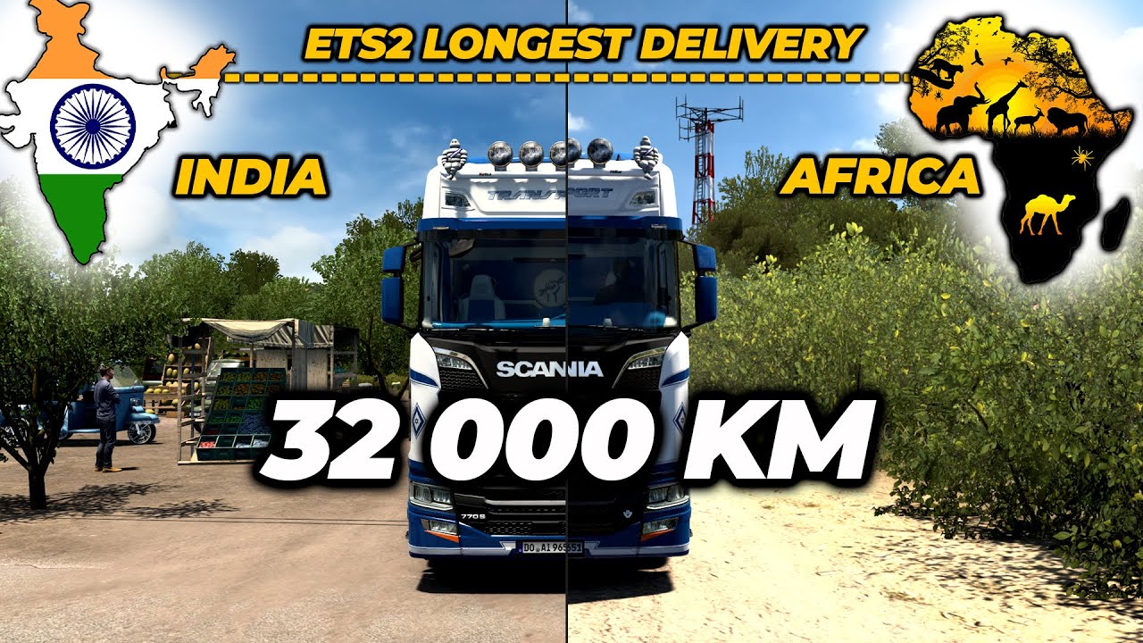ETS2 Longest Delivery - From India to Africa with Scania 770S V8 | More than 34000 Km | 12 Days