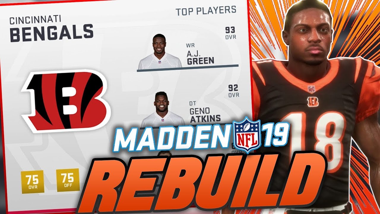 Cincinnati Bengals Rebuild | Madden 19 Franchise Rebuild