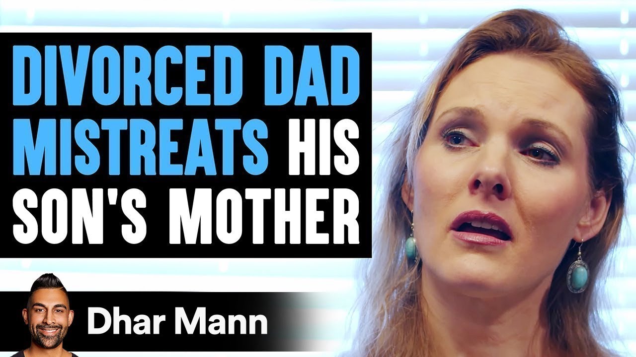 Divorced Dad Mistreats His Ex-Wife Then He Learns An Important Lesson | Dhar Mann