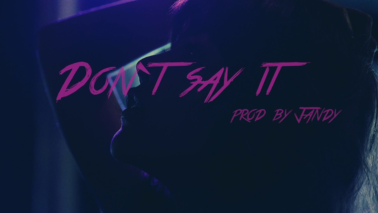 Don`t say it [ Halsey type beat ]