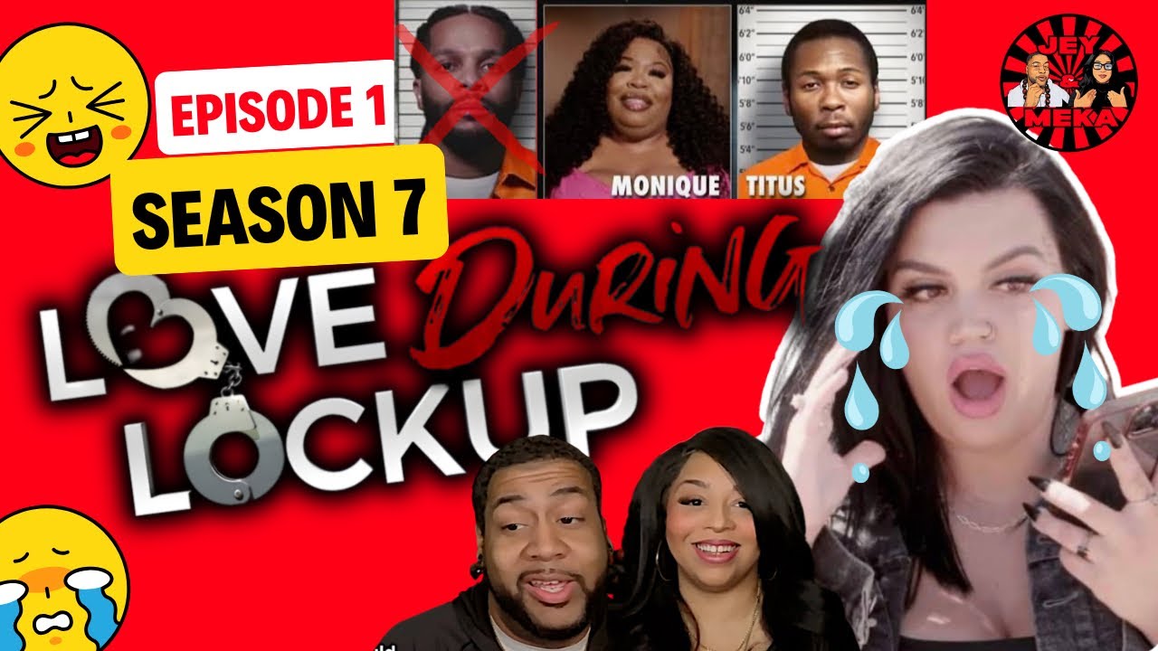 JEY AND MEKA | LIFE DURING LOCKUP | S7 E1| INTRODUCTIONS
