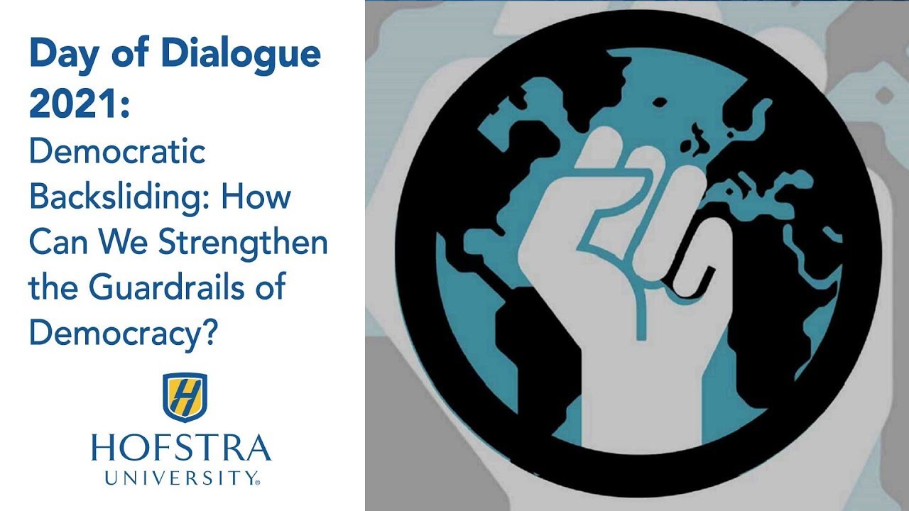 Day of Dialogue 2021  Democratic Backsliding  How Can We Strengthen the Guardrails of Democracy