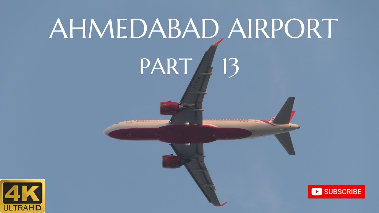 AHMEDABAD INTERNATIONAL AIRPORT | Plane Take-offs  MEGA Compilation [4K] |#planespotting #ahmedabad