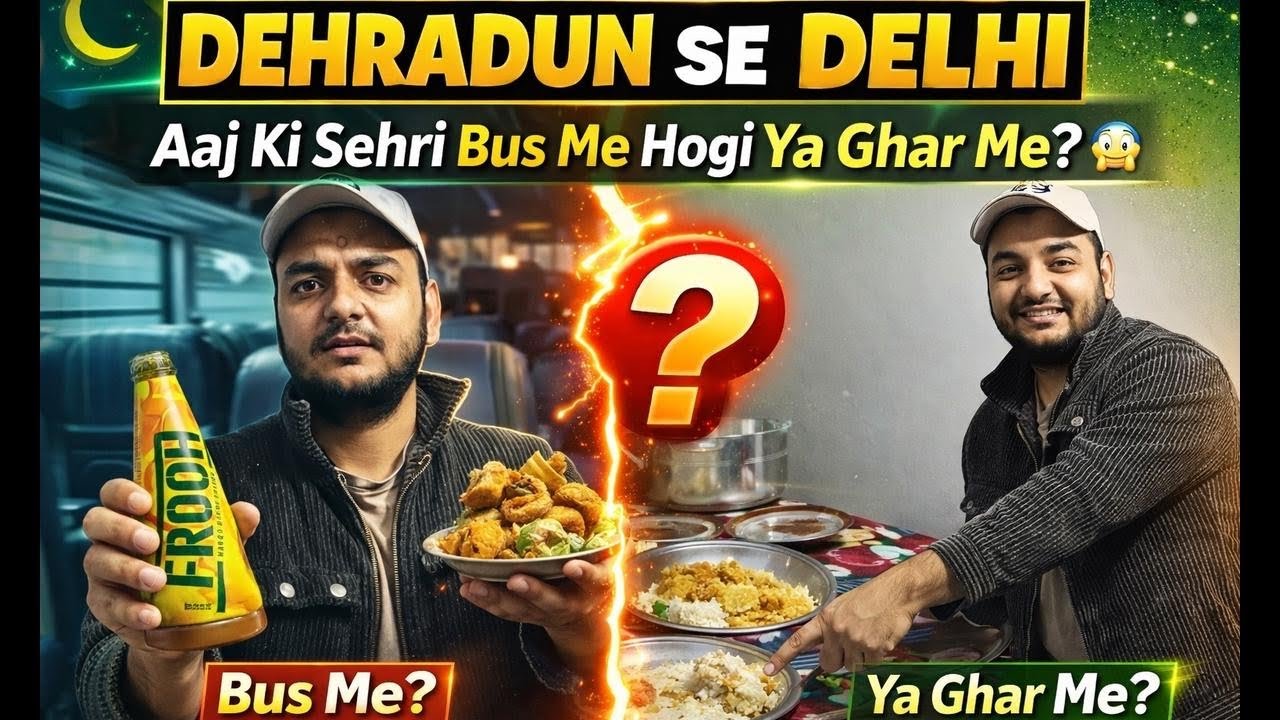 Dehradun Se Delhi 🚆 | Kya Main Sehri Se Pehle Ghar Pahunch Paya? 😱 (Ramzan Vlog)