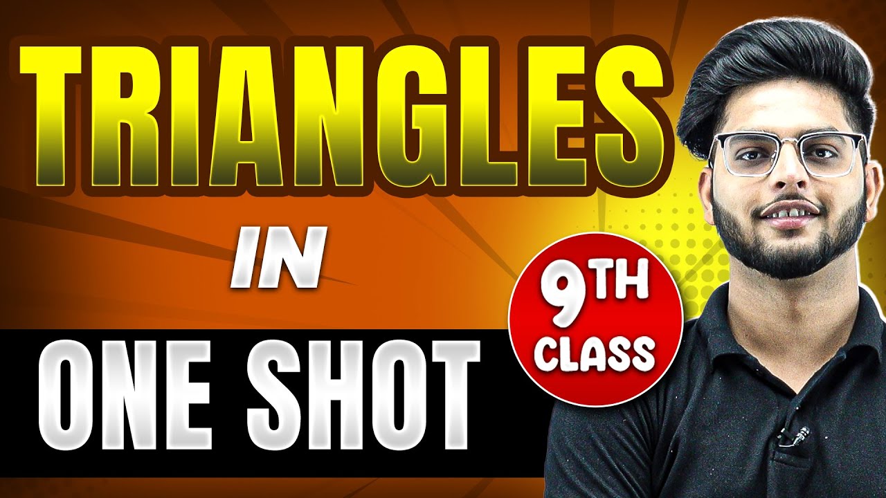 TRIANGLES in 1 Shot || FULL Chapter Coverage (Concepts+PYQs) || Class 9th Maths