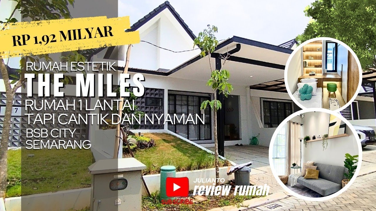 EPS.15 - RUMAH 1 LANTAI YANG CANTIK DAN NYAMAN DI THE MILES BSB CITY SEMARANG 😍