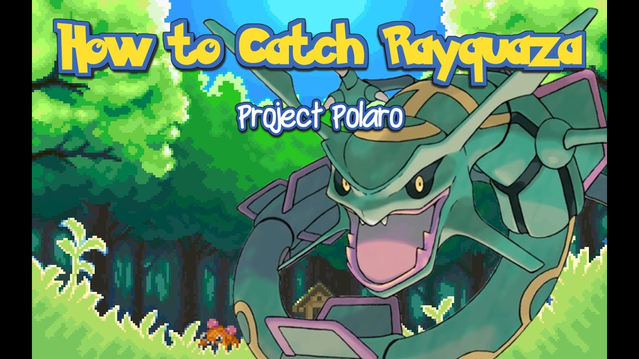 HOW TO GET RAYQUAZA! PROJECT POLARO