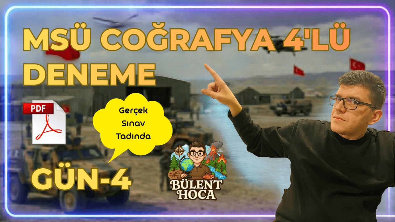 MSÜ Coğrafya 4'lü Deneme Sınavı - 4. Gün Deneme | Nokta Atışı Video Çözümler 🔥