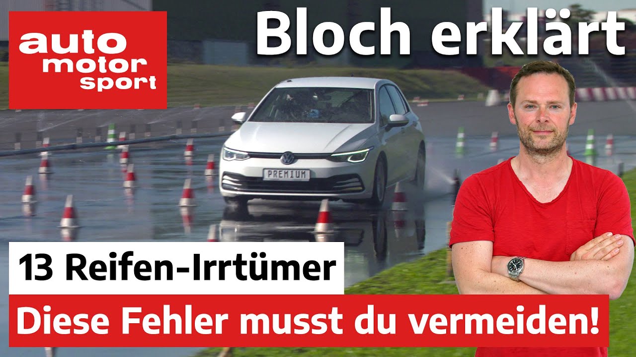 Diese Fehler musst du vermeiden! 13 Reifen-Irrtümer - Bloch erklärt #160 | auto motor und sport