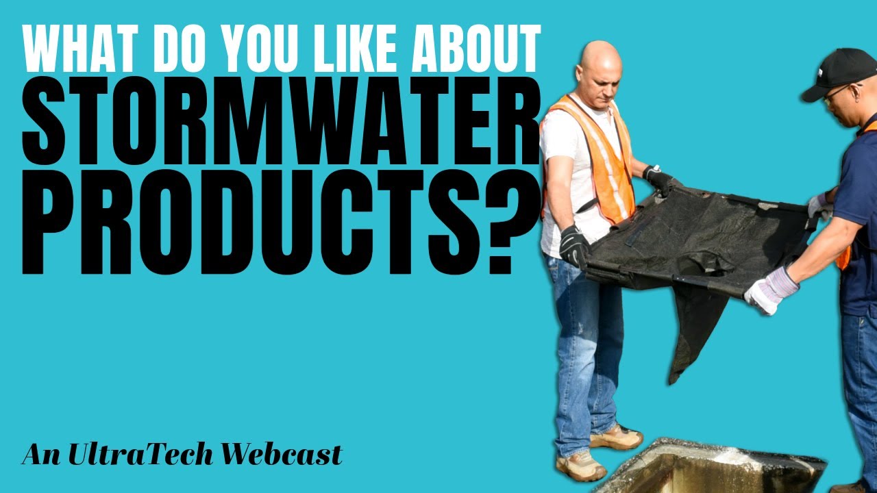 Ask the Experts: What do you like about stormwater products?