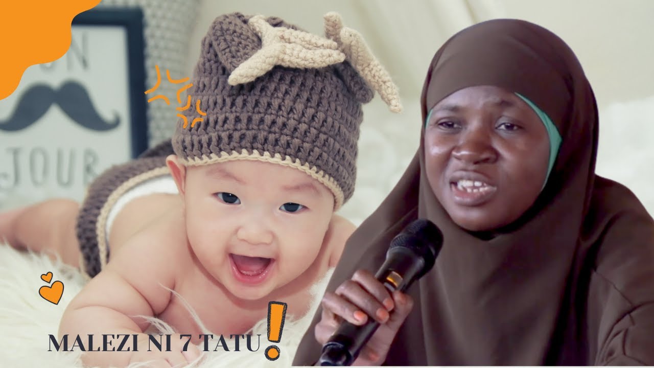 Malezi ni saba 3 sehemu ya kwanza - Ukht Fatma Mdidi