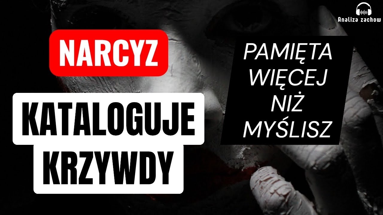 Narcyz i cichy odwet: jak wykorzystuje przeszłość przeciwko Tobie?
