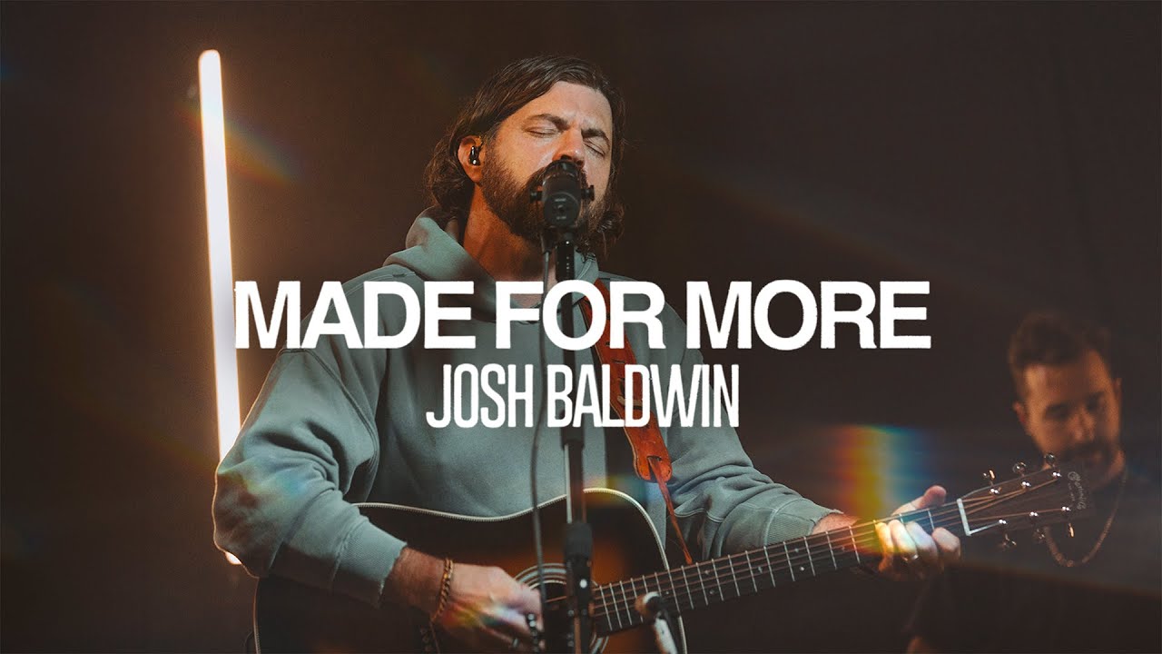 Josh Baldwin - Made For More | Exclusive Performance